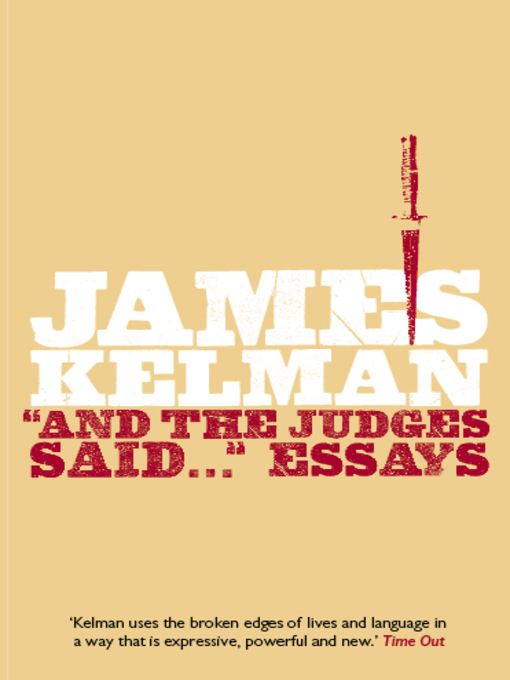 Title details for And the Judges Said&#133; by James Kelman - Available
